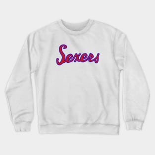 Seventy Sexers Crewneck Sweatshirt